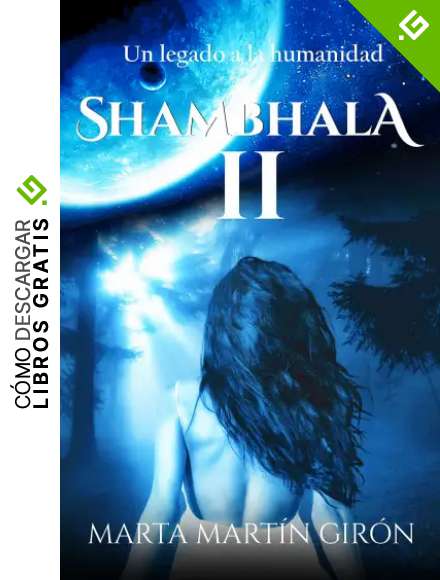 Shambhala II: Un legado a la humanidad