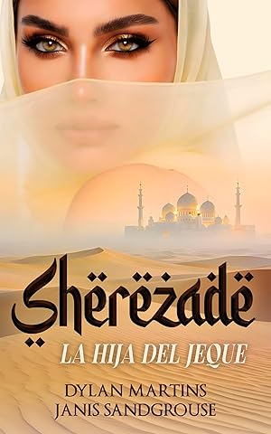 Sherezade: La hija del jeque