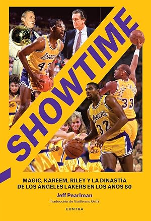 Showtime: Magic, Kareem, Riley y la dinast&iacute;a de Los &Aacute;ngeles Lakers en los a&ntilde;os 80