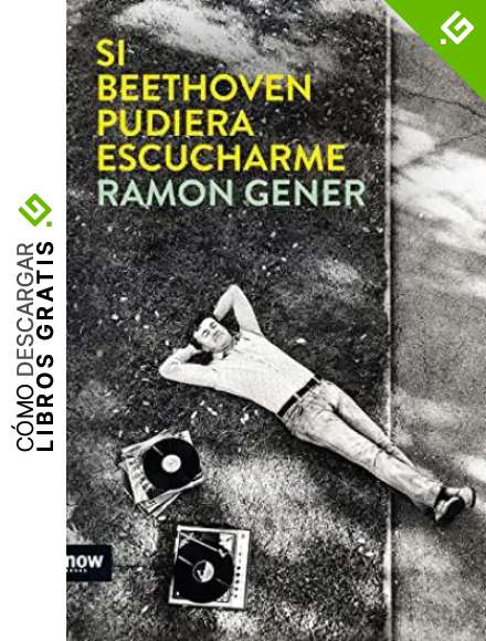 Si Beethoven Pudiera Escucharme (POESIA)