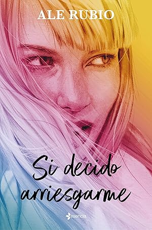 Si decido arriesgarme (Rom&aacute;ntica Contempor&aacute;nea)