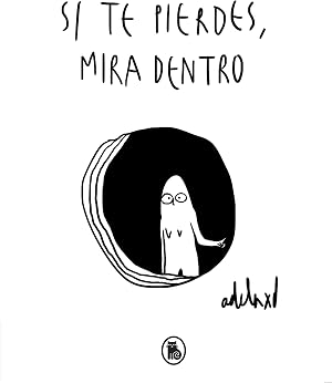 Si te pierdes, mira dentro (Bruguera Tendencias)