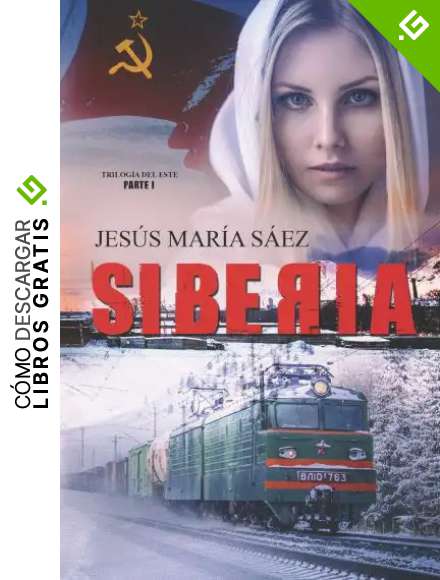 Siberia: 1 (La Trilog&iacute;a del Este)