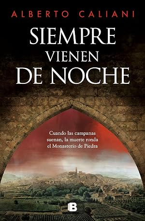 Siempre vienen de noche: Los cr&iacute;menes del Monasterio de Piedra (Hist&oacute;rica)