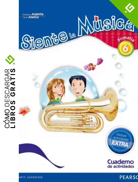 Siente La M&uacute;sica 6. Cuaderno Actividades