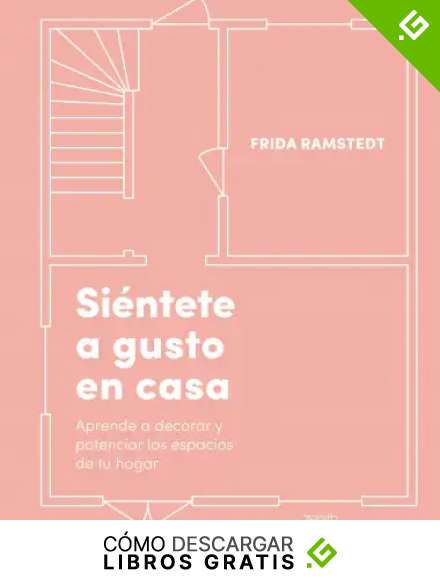 Si&eacute;ntete a gusto en casa: Aprende a decorar y potenciar los espacios de tu hogar (Zenith Original)