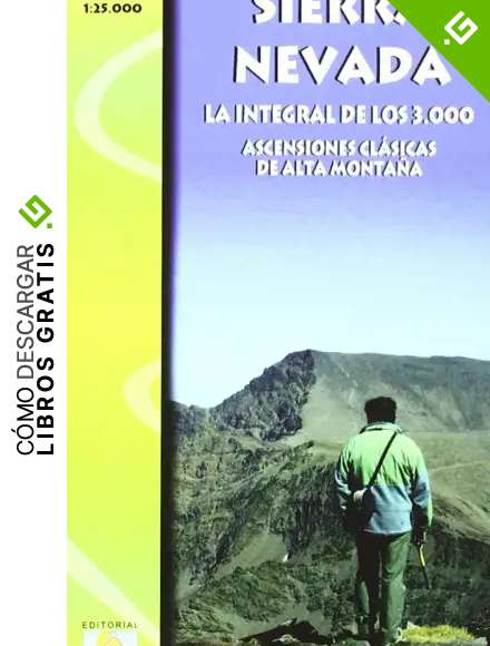 Sierra Nevada, la integral de los 3.000. Escala 1:25.000. Editorial Piolet.