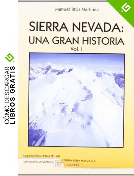 SIERRA NEVADA: UNA GRAN HISTORIA 2 VOLUMENES: 17 (Tierras del Sur)