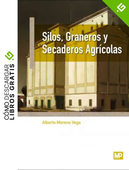 Silos, Graneros y Secaderos Agricolas