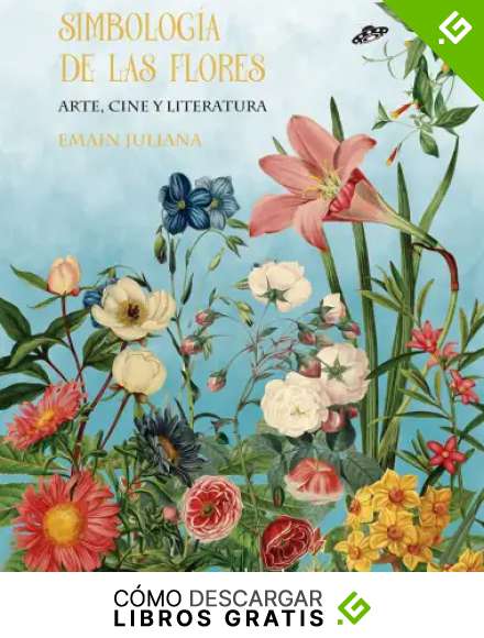 Simbolog&iacute;a de las flores (2&ordf;ED): Arte, cine y literatura (TERRA)
