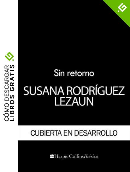 Sin retorno (Harper Bolsillo)