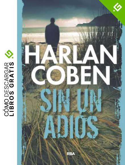 Sin un adi&oacute;s (NOVELA POLIC&Iacute;ACA BIB)