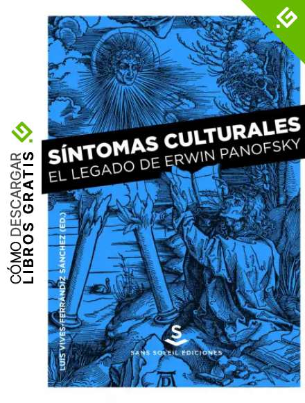 S&iacute;ntomas culturales: El legado de Erwin Panofsky (Pigmalion)