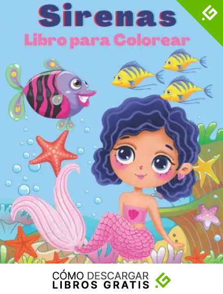 Sirena Libro de Colorear: Libro de colorear de sirena para ni&ntilde;as , Un libro para colorear para ni&ntilde;os de todas las edades con lindas sirenas