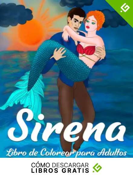 Sirena Libro de Colorear para Adultos: Dibujos de Marinos y Rom&aacute;ntica para Coloraci&oacute;n (Adultos Libros para Colorear)