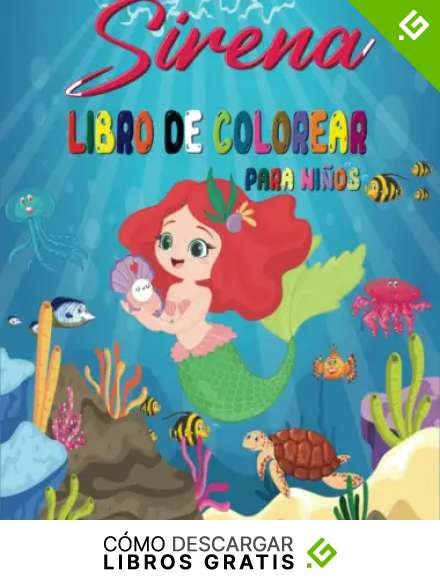 Sirena Libro De Colorear Para Ni&ntilde;os: M&aacute;s De 30 Ilustraciones &Uacute;nicas Para Colorear, Sirenas Lindas Para Colorear Libro Para Ni&ntilde;as y Ni&ntilde;os De 4-8 A&ntilde;os