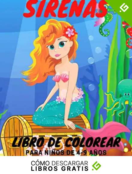 Sirenas Libro de Colorear: &aacute;lbum de dibujo para ni&ntilde;os de 4 a 9 a&ntilde;os. 53 ilustraciones fant&aacute;sticas en un solo libro de actividades