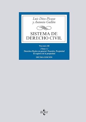 Sistema de Derecho civil: Volumen III (Tomo 1) Derechos Reales en general (Derecho - Biblioteca Universitaria de Editorial Tecnos)