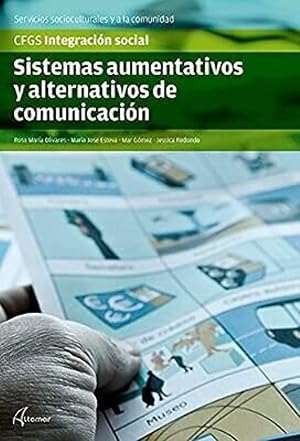 SISTEMAS AUMENTATIVOS Y ALTERNATIVOS DE COMUNICACI&Oacute;N (CFGS INTEGRACI&Oacute;N SOCIAL)