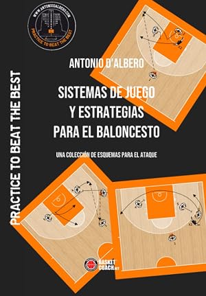 SISTEMAS DE JUEGO Y ESTRATEGIAS PARA EL BALONCESTO