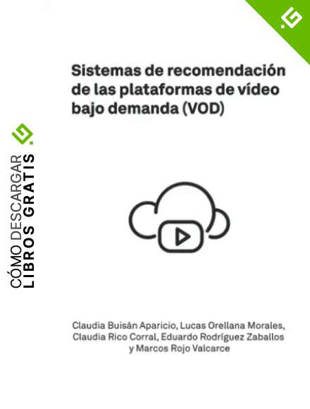 Sistemas de recomendaci&oacute;n de las plataformas de v&iacute;deo bajo demanda (VOD)