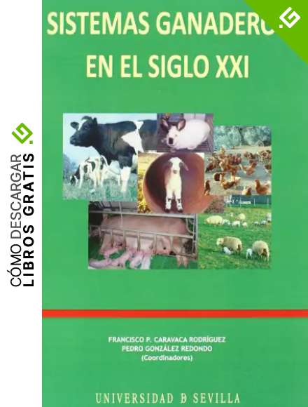 Sistemas ganaderos en el siglo XXI: 70 (Manuales Universitarios)
