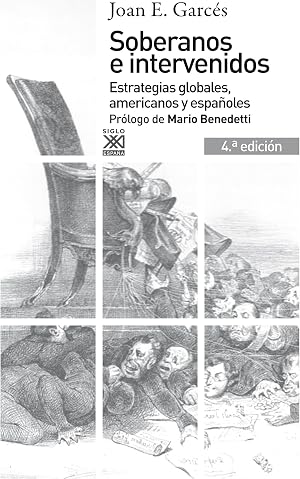 Soberanos e intervenidos. Estrategias globales, americanos y espa&ntilde;oles. 4.&ordf; edici&oacute;n (Siglo XXI de Espa&ntilde;a General)