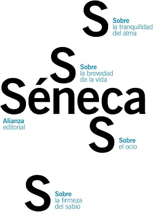 Sobre la firmeza del sabio / Sobre el ocio / Sobre la tranquilidad del alma / Sobre la brevedad de la vida (El libro de bolsillo - Cl&aacute;sicos de Grecia y Roma)