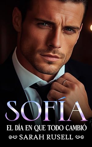 Sof&iacute;a: El d&iacute;a en que todo cambi&oacute;