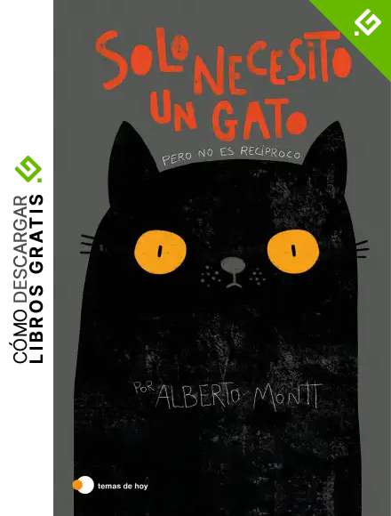 Solo necesito un gato (temas de hoy)