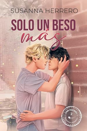 Solo un beso m&aacute;s (CAR Hockey n&ordm; 2)