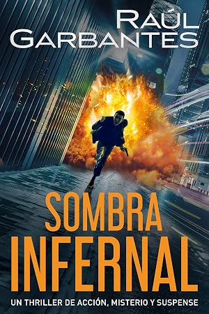 Sombra infernal: Un thriller de acci&oacute;n, misterio y suspense