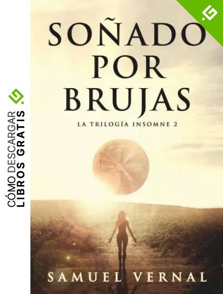 So&ntilde;ado por brujas: Volume 2 (La Trilog&iacute;a Insomne)