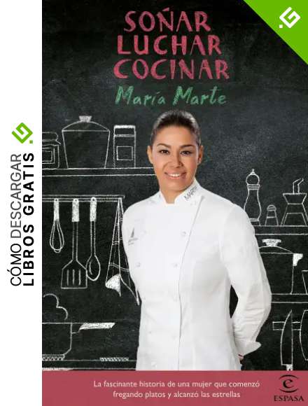 So&ntilde;ar, luchar, cocinar: La fascinante historia de una mujer que comenz&oacute; fregando platos y alcanz&oacute; las estrellas (FUERA DE COLECCI&Oacute;N Y ONE SHOT)