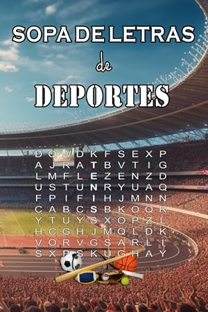 SOPA DE LETRAS DE DEPORTES: Sopa de letras para los amantes de los deportes. Sopa de letras grandes para mayores, adultos y ni&ntilde;os. Libro de ... 100 p&aacute;ginas de entretenidas sopas de letras.
