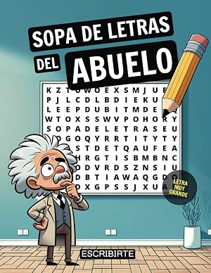 SOPA DE LETRAS DEL ABUELO - LETRA GRANDE EN ESPA&Ntilde;OL PARA ANCIANOS Y ADULTOS MAYORES: F&Aacute;CIL DE LEER - JUEGO TERAP&Eacute;UTICO PARA MEMORIA Y CONCENTRACI&Oacute;N EN LA TERCERA EDAD O NI&Ntilde;OS