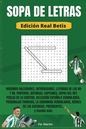 Sopa de letras del Real Betis - 81 p&aacute;ginas - 15x22 cm A5 - Regalo IDEAL para b&eacute;ticos: Regalo para familiares o amigos, ideal para transportar.