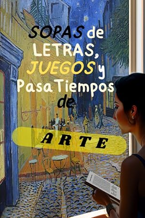 Sopas de letras, Juegos y Pasatiempos de Arte: Resumen de toda la Historia del Arte con divertidos desaf&iacute;os, Aprende conceptos y repasa cada ... para todas las edades, Formato Bolsillo