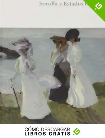 Sorolla Y Estados Unidos (CATALOGO DE EXPOSICION)