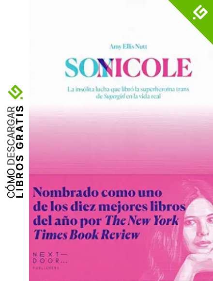 Soy Nicole: La fascinante historia de la superhero&iacute;na trans de Supergirl: 8 (Lienzos y Matraces)