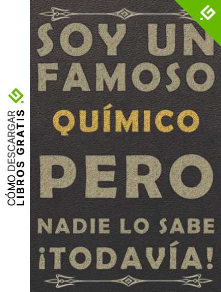 SOY UN FAMOSO QU&Iacute;MICO PERO NADIE LO SABE &iexcl;TODAV&Iacute;A!: cuaderno diario cuaderno, piel cuaderno, viaje cuaderno vintage cuaderno,120 paginas, formato a5