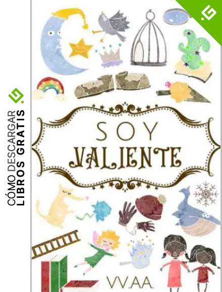 Soy Valiente: Antolog&iacute;a ben&eacute;fica
