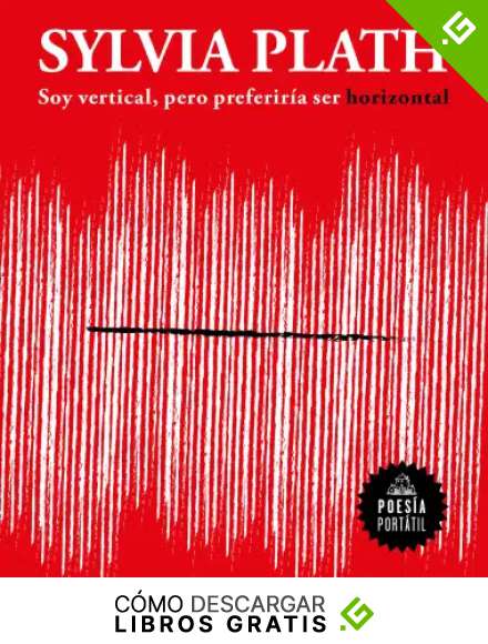 Soy vertical, pero preferir&iacute;a ser horizontal (Poes&iacute;a port&aacute;til)