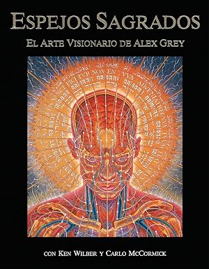 SPA-ESPEJOS SAGRADOS ORIGINAL/: El Arte Visionario de Alex Grey
