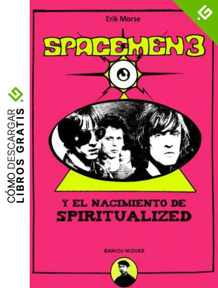 Spacemen 3 y el Nacimiento de Spiritualized
