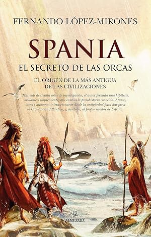 SPANIA, EL SECRETO DE LAS ORCAS (ENIGMAS DE LA ARQUEOLOGIA)