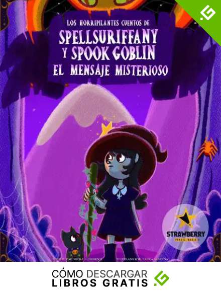 Spellsuriffany y Spook Goblin - El Mensaje Misterioso: The Mysterious Message