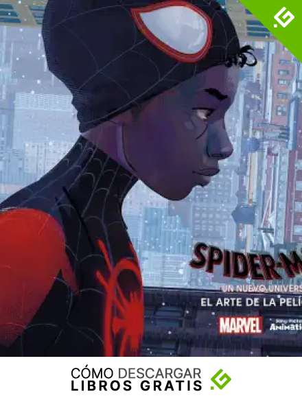 SPIDER-MAN: UN NUEVO UNIVERSO. EL ARTE DE LA PEL&Iacute;CULA