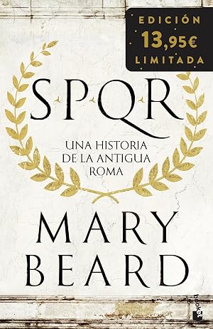 SPQR: Una historia de la antigua Roma. Edici&oacute;n limitada (Colecci&oacute;n Especial)