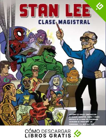 Stan Lee. Clase Magistral (ESPACIO DE DISE&Ntilde;O)